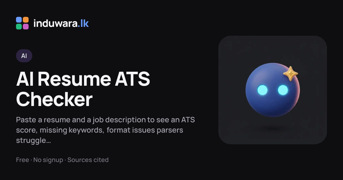 AI Resume ATS Checker — Free Score vs Any Job Description | induwara.lk