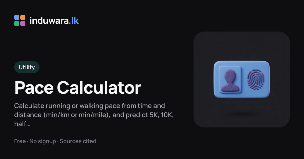 Pace Calculator — Running, Min/Km & Min/Mile | induwara.lk