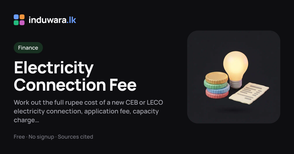 Sri Lanka Electricity Connection Fee Calculator (CEB & LECO) | induwara.lk